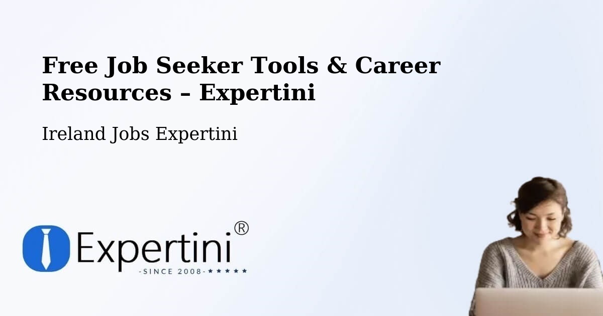 Free Job Seeker Tools & Career Resources – Ballyboden - Ballyboden, Ireland Jobs Expertini
